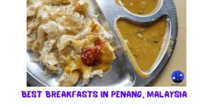 Best Breakfasts Penang