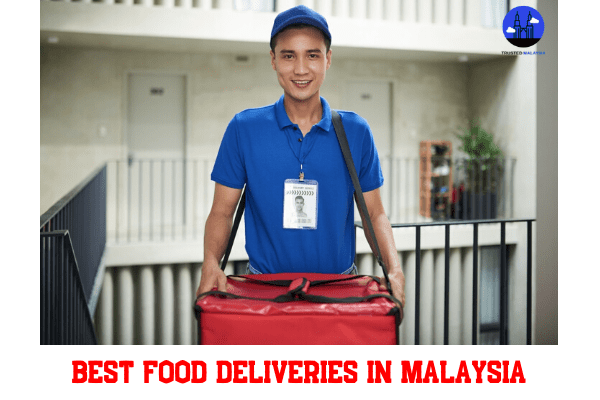 Best Food Deliveries Malaysia