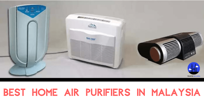 Best Home Air Purifiers Malaysia