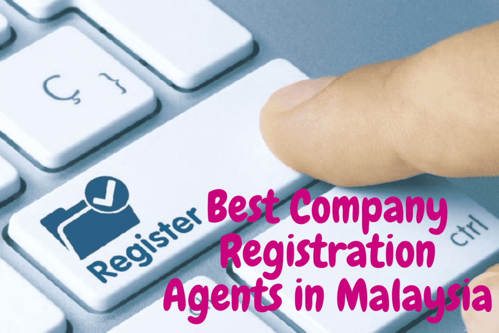 Best Company Registration Agents in Malaysia