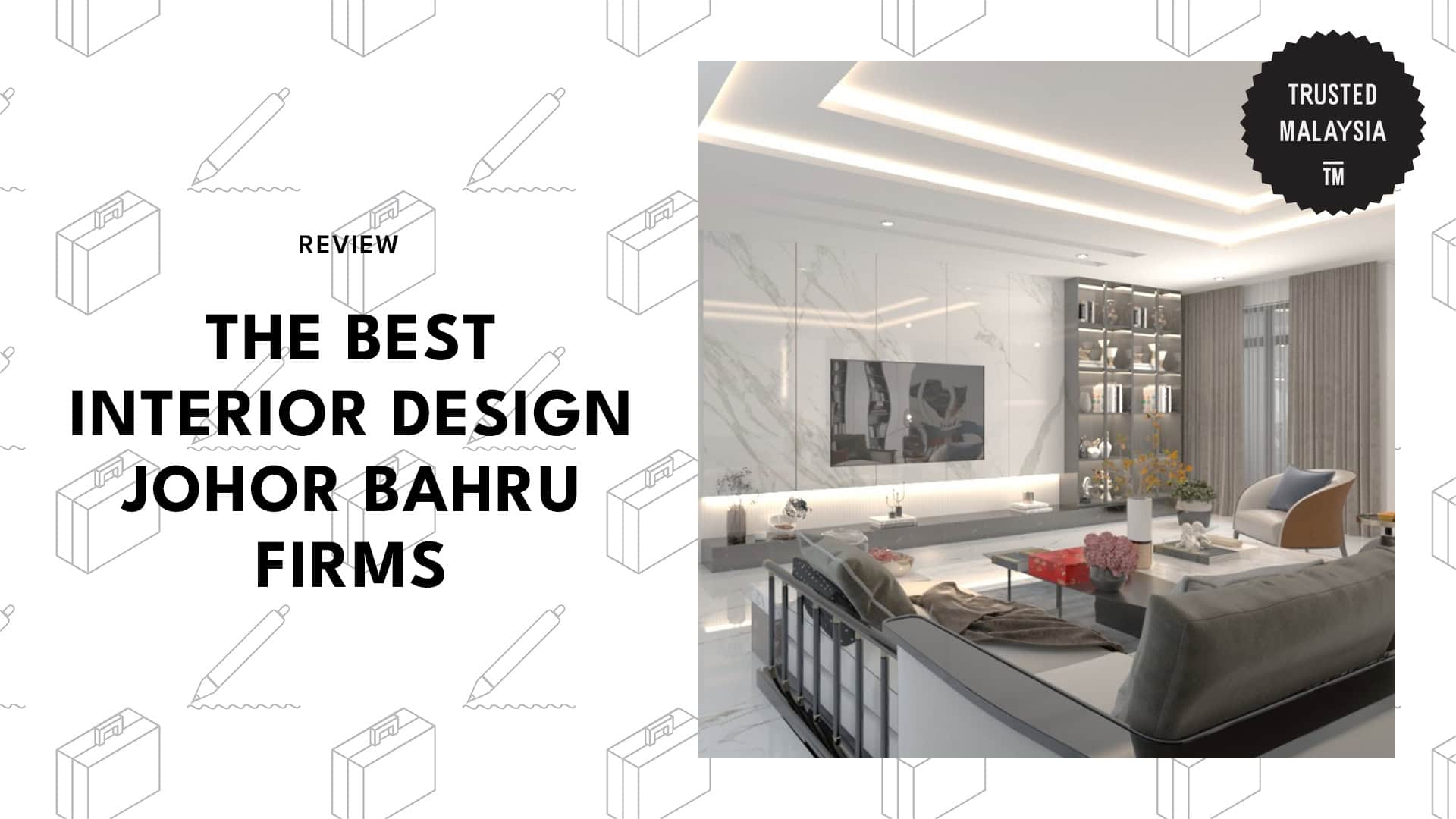 Best Interior Design Johor Bahru Firms
