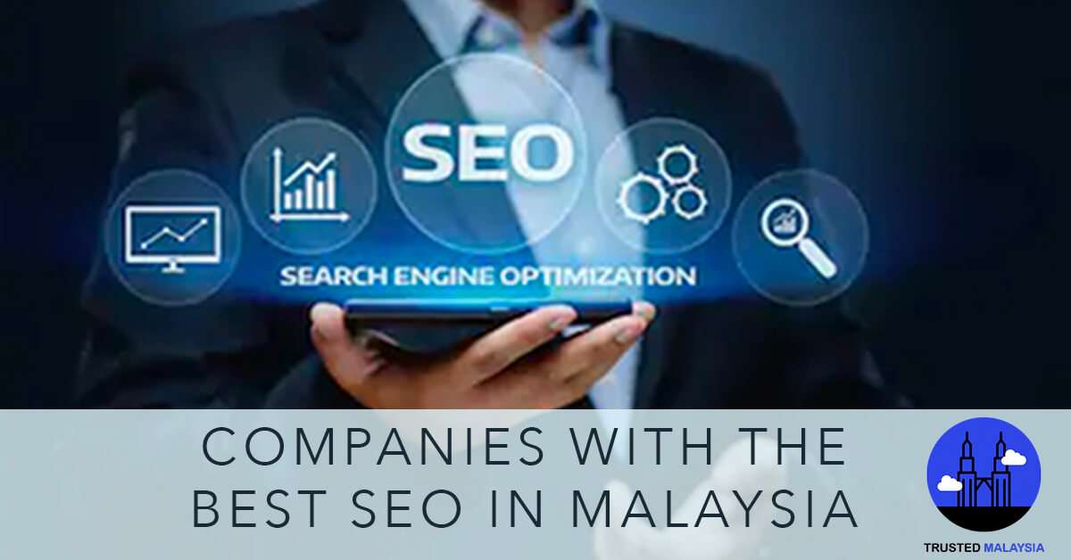 Best SEO Companies in Malaysia