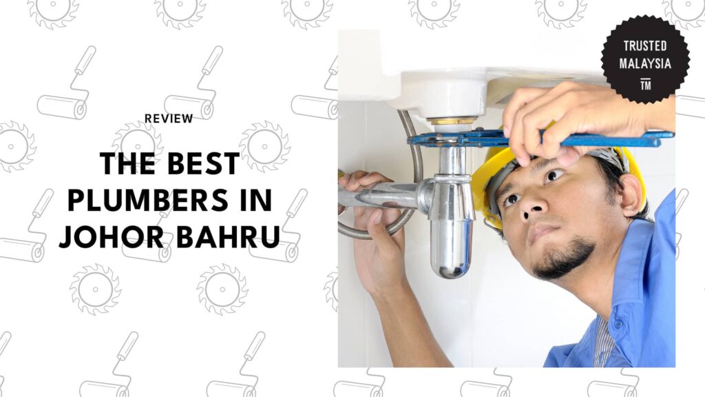 Best Plumbers in Johor Bahru