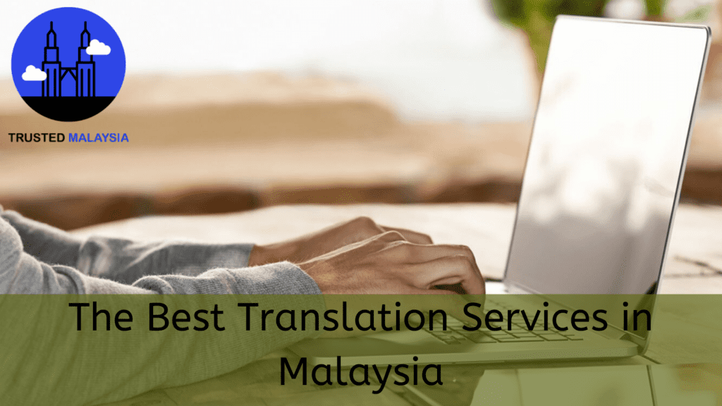 Best Translation Services in Malaysia