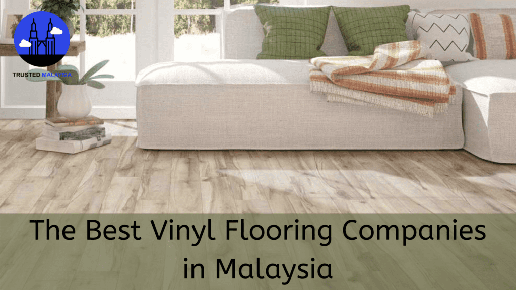Best Vinyl Flooring in Malaysia