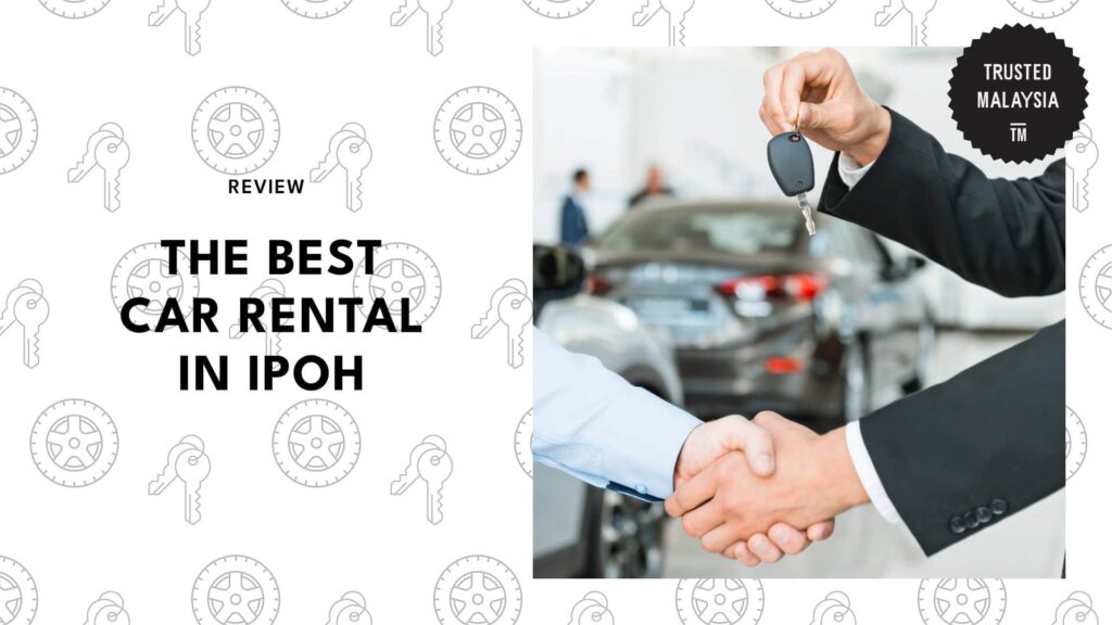 Best Car Rental in Ipoh