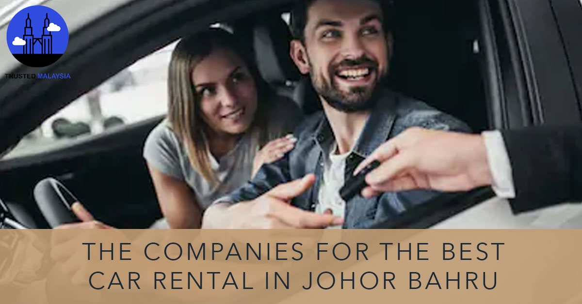 Best Car Rental in Johor Bahru