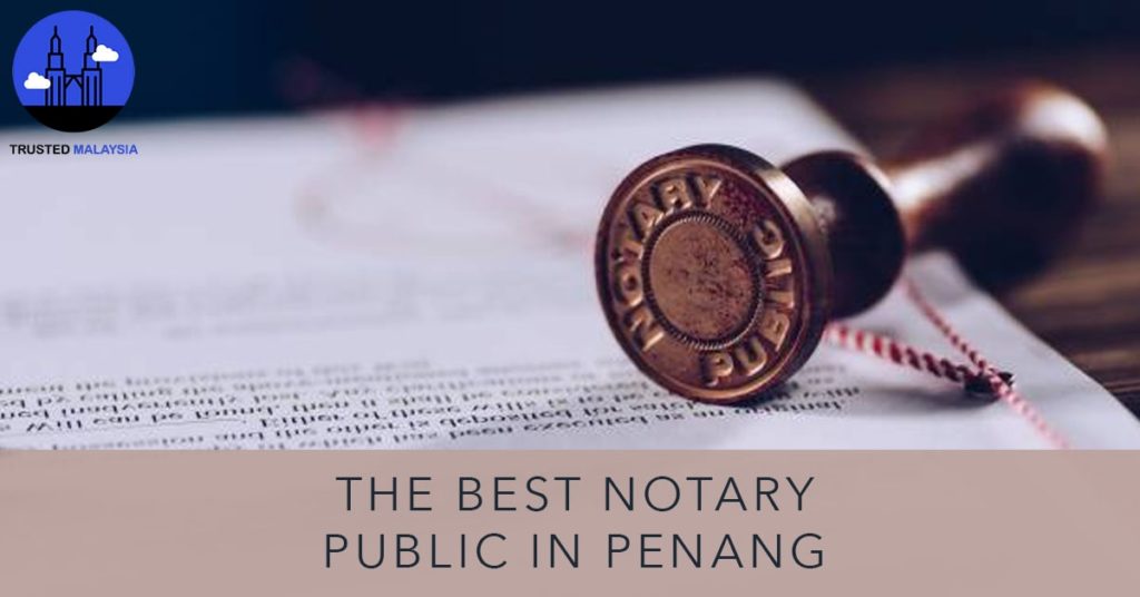 Best Notary Public in Penang