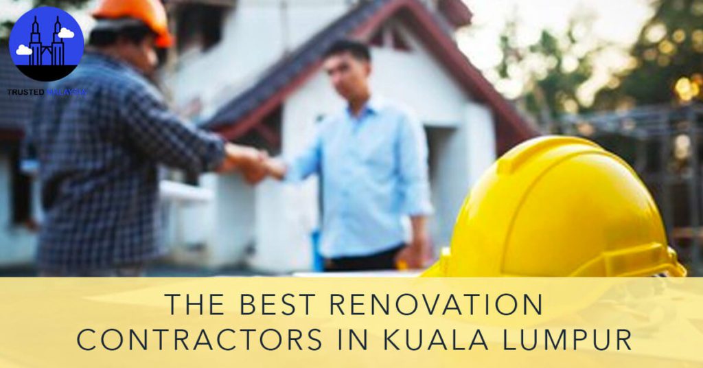 Best Renovation Contractor in Kuala Lumpur