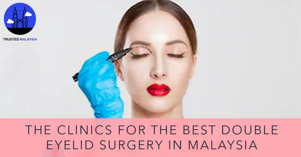 Best Double Eyelid Surgery in Malaysia