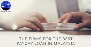 Best Payday Loan in Malaysia