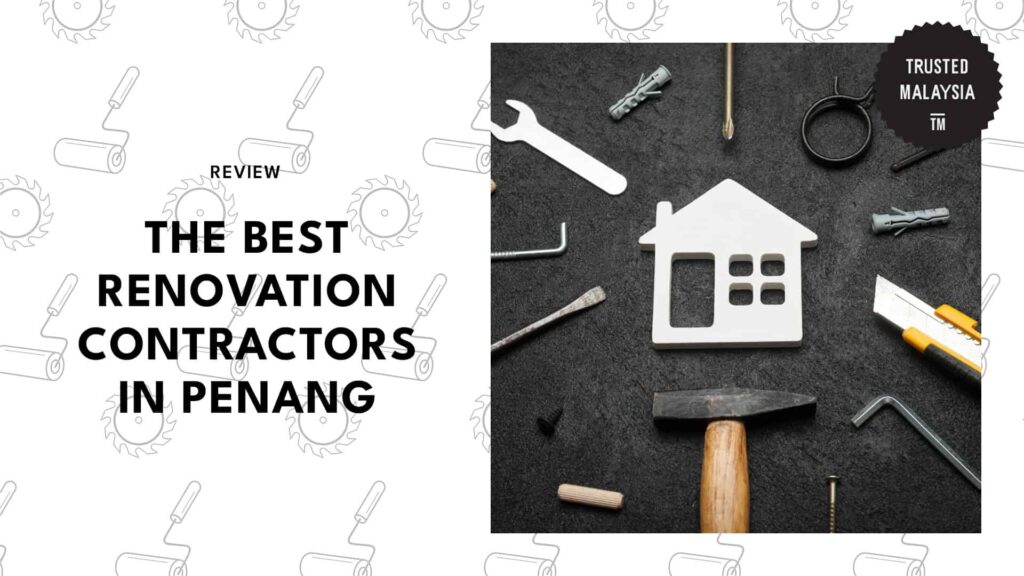 Best Renovation Contractors in Penang