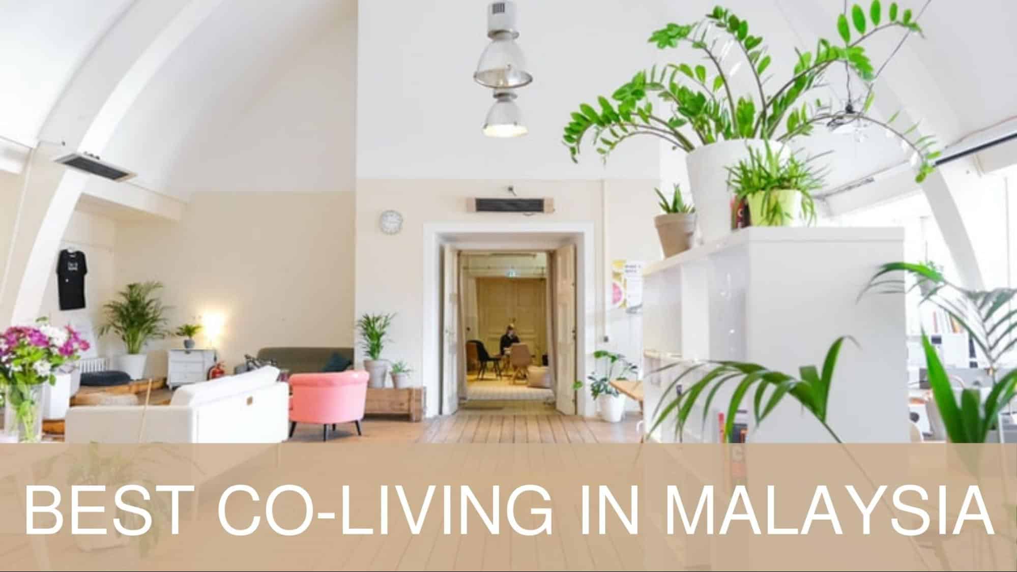 Best Co-Living in Malaysia
