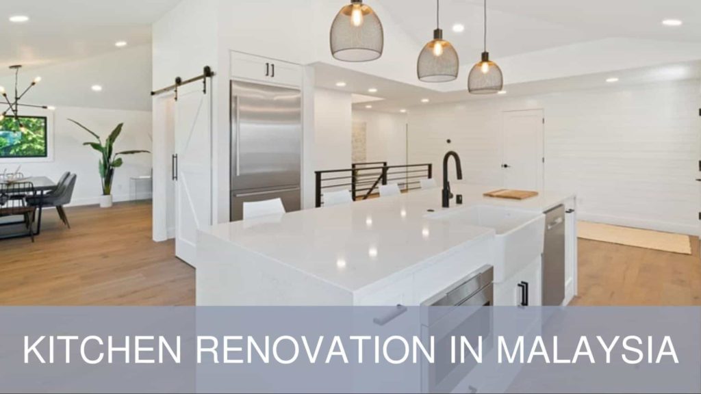 Best Kitchen Renovation in Malaysia