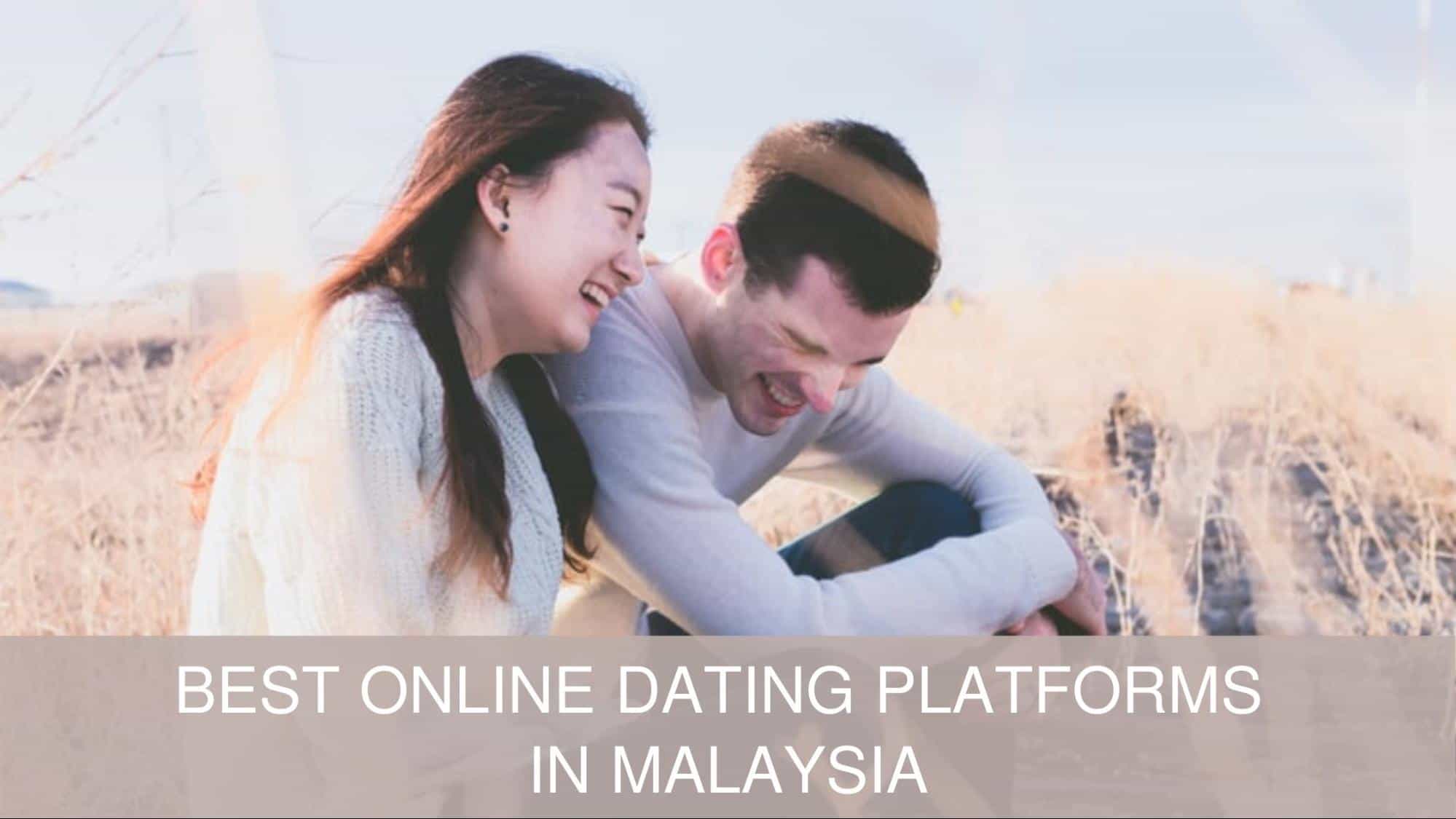 5 Apps/Sites for the Best Online Dating in Malaysia [2022 ]