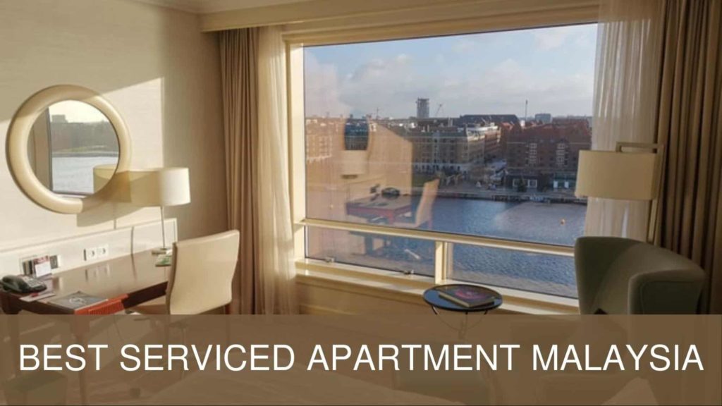 Best Service Apartments in Malaysia