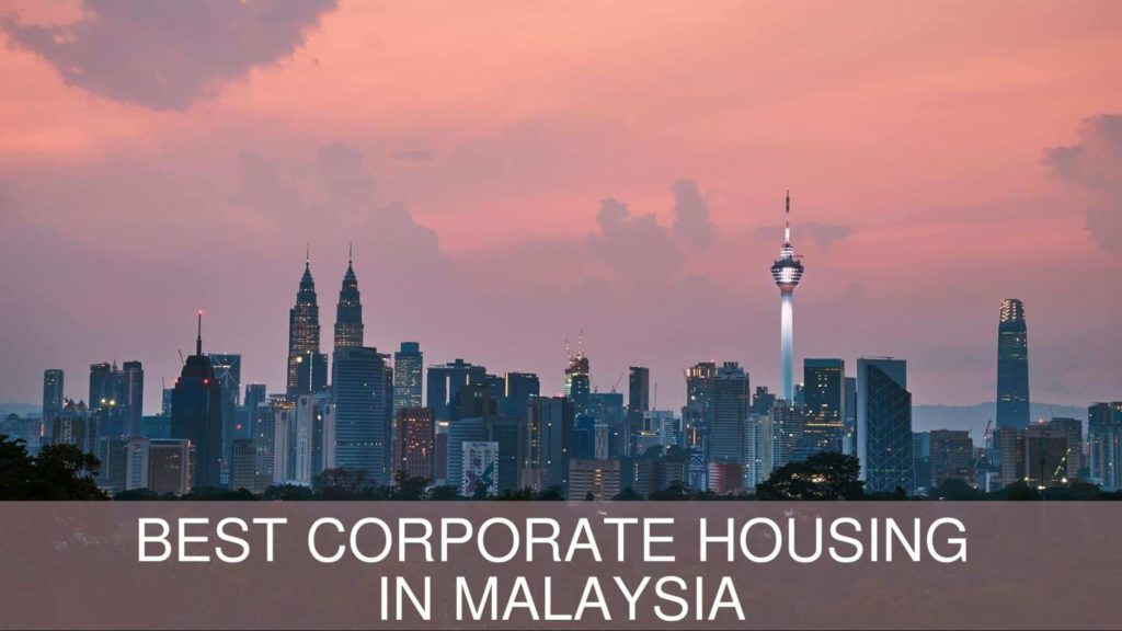 Best Corporate Housing in Malaysia