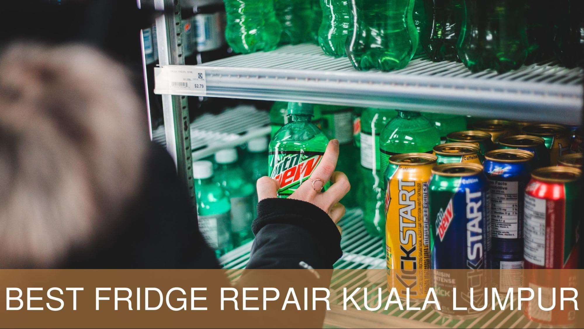 Best Fridge Repair in Kuala Lumpur