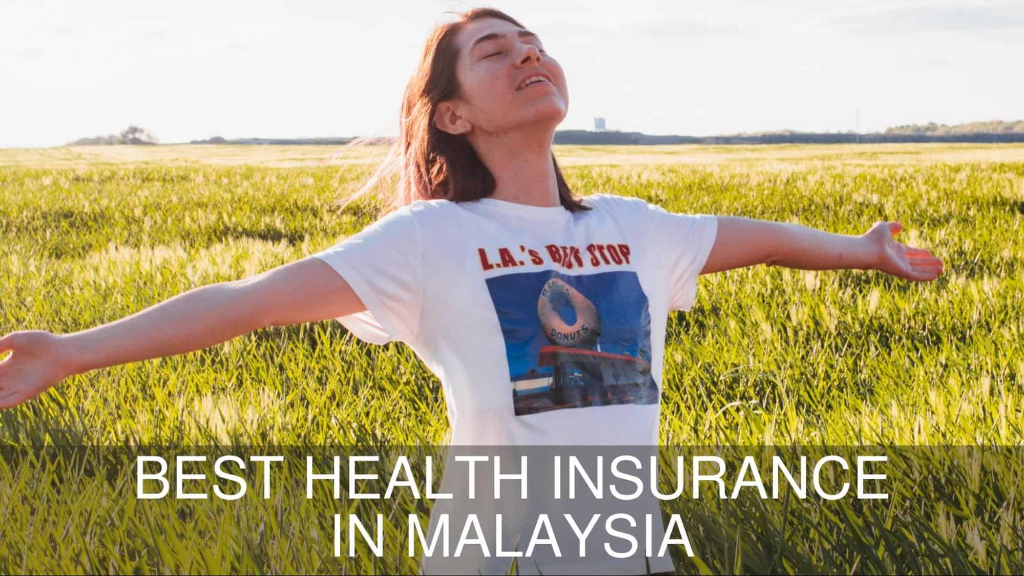 Best Health Insurance in Malaysia