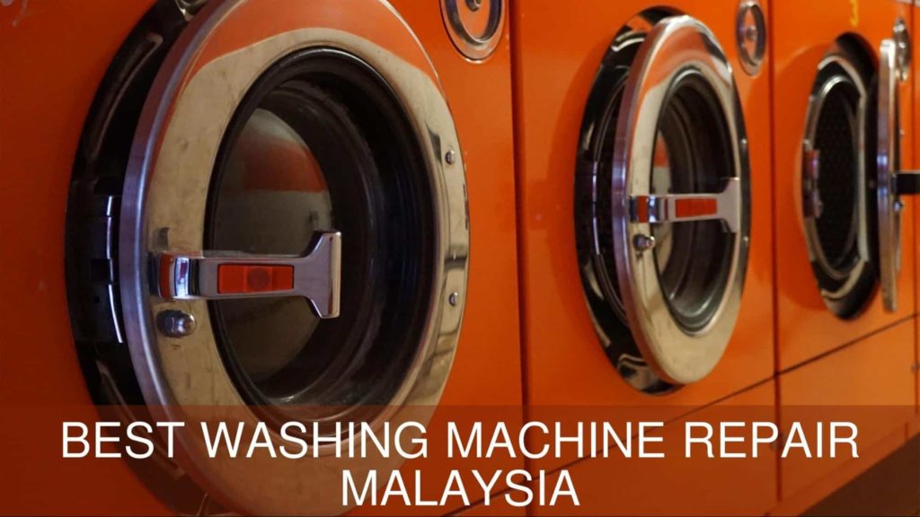 Best Washing Machine Repair in Malaysia