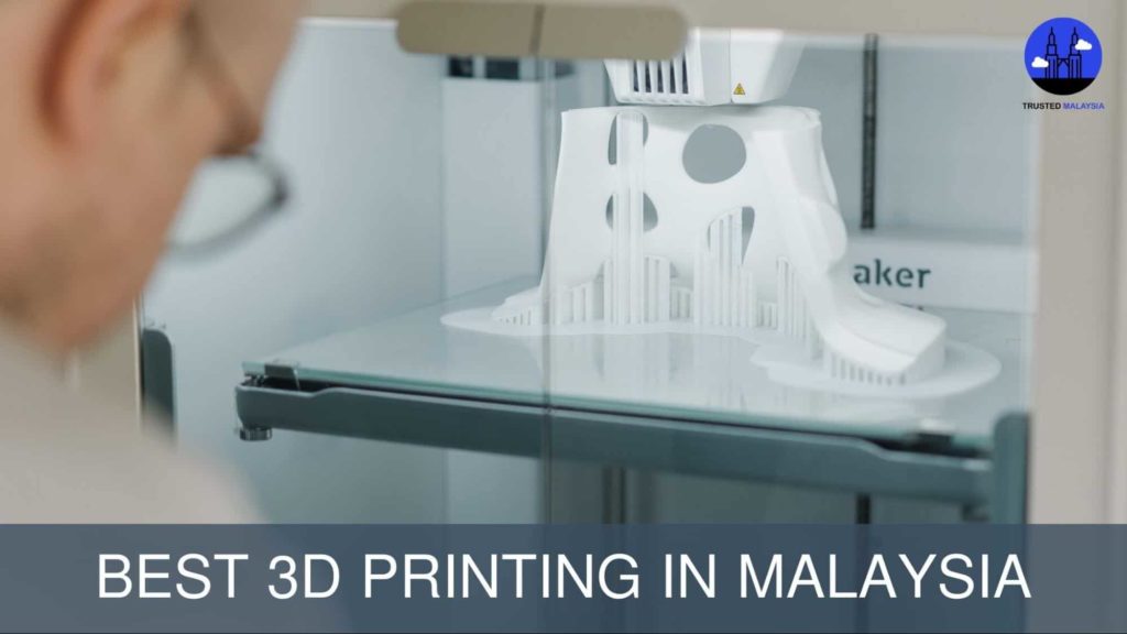 Best 3D Printing in Malaysia