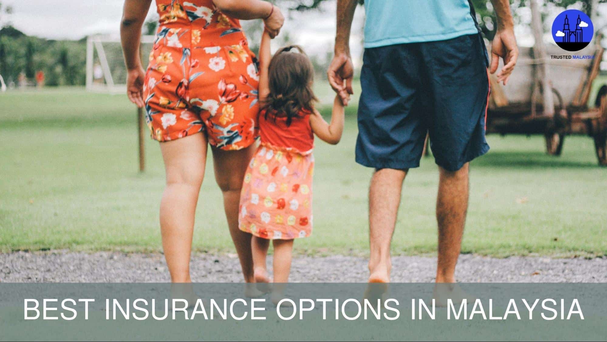 Best Insurance in Malaysia