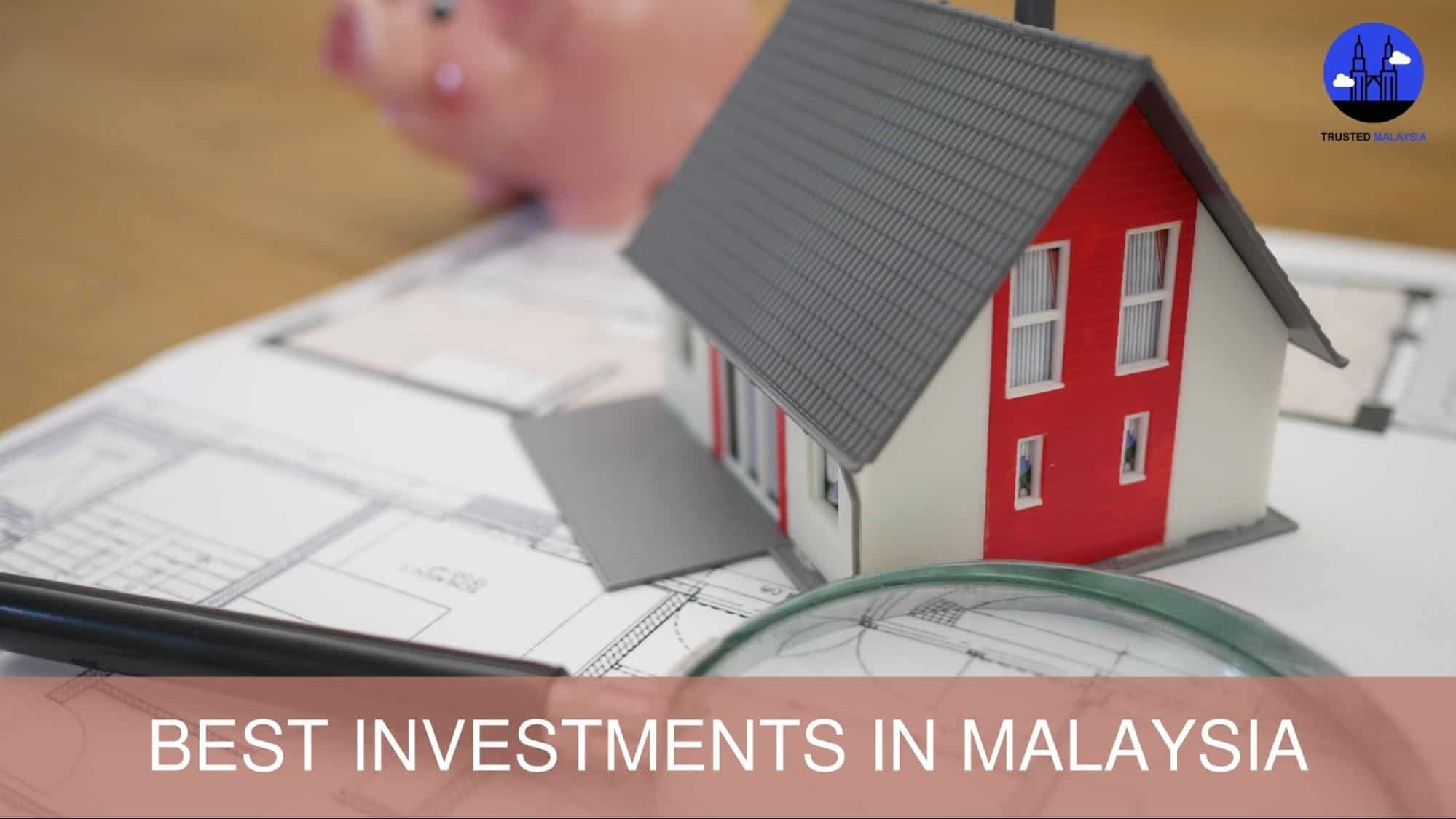 Best Investments in Malaysia