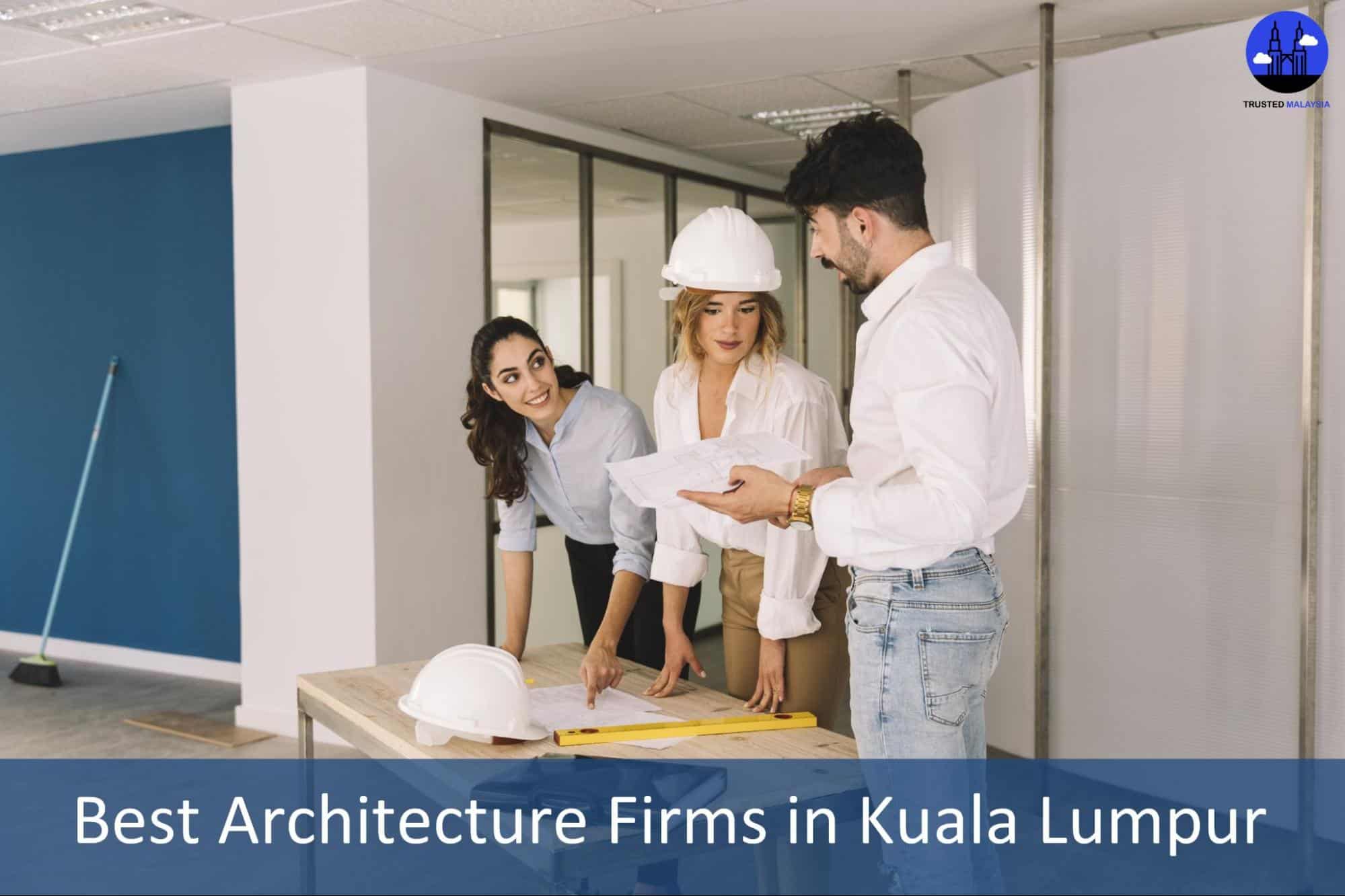 Best Architecture Firms in Kuala Lumpur