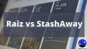 Raiz vs StashAway