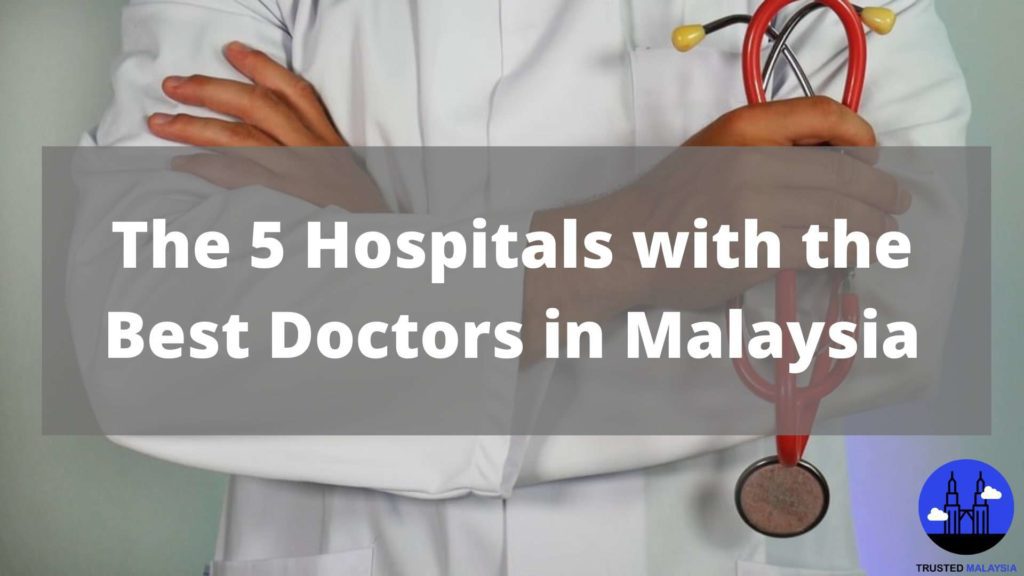 Best Doctors in Malaysia