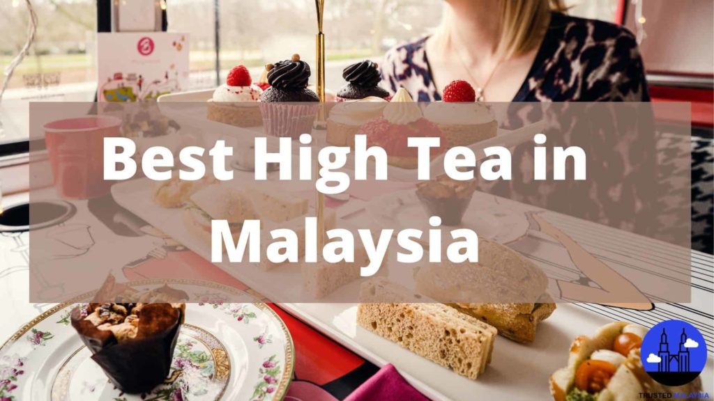 Best High Tea in Malaysia