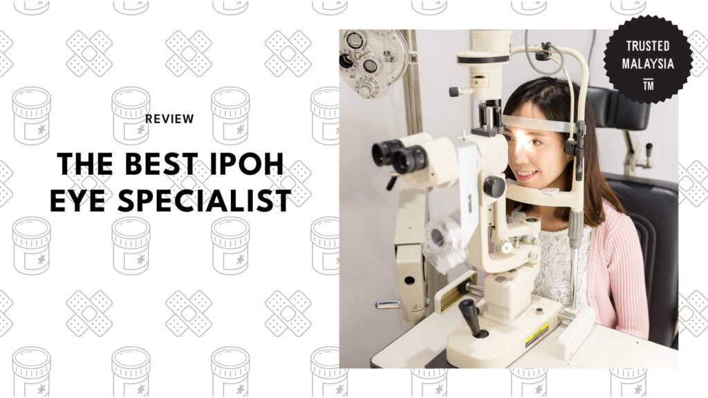 Best Ipoh Eye Specialist