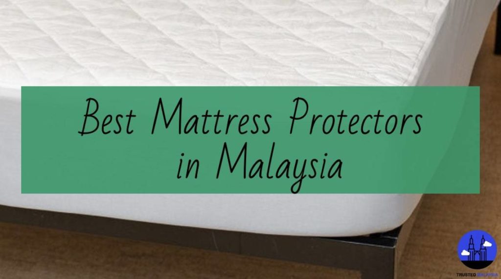 Best Mattress Protectors in Malaysia