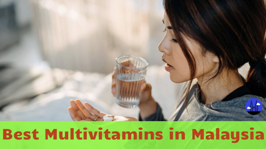 Best Multivitamins in Malaysia