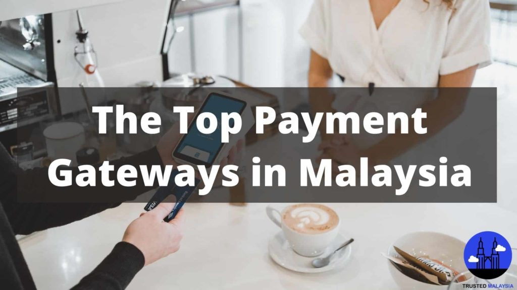 Top Payment Gateways in Malaysia