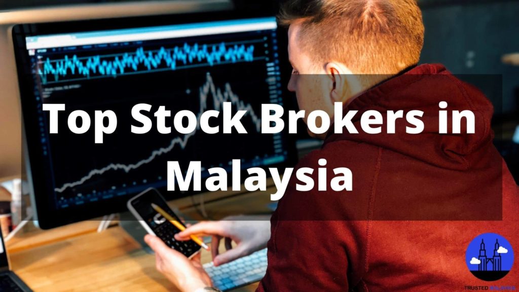 Top Stock Brokers in Malaysia