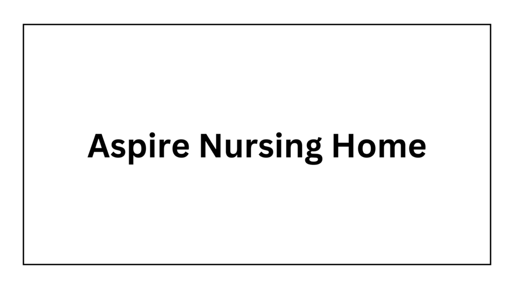 aspire-nursing-home
