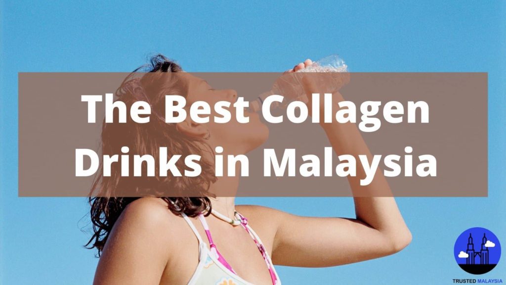 Best Collagen Drinks in Malaysia