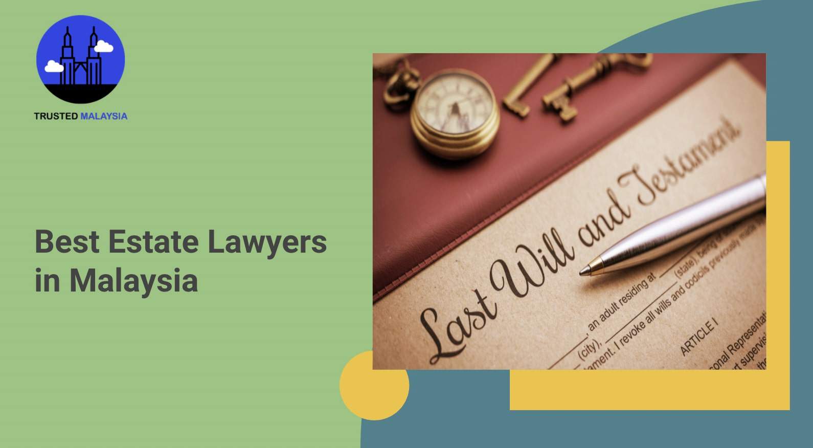 Best Estate Lawyers in Malaysia