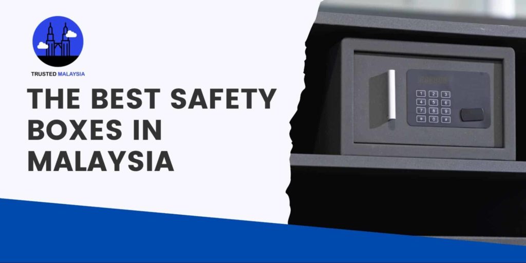 Best Safety Boxes in Malaysia