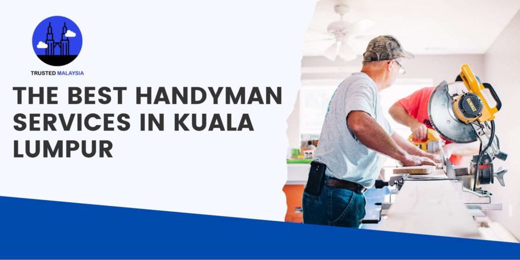 Best Handyman Service Providers in Kuala Lumpur