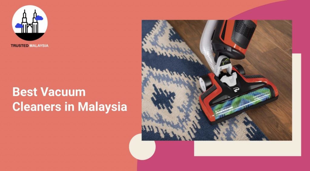 Best Vacuum Cleaners in Malaysia