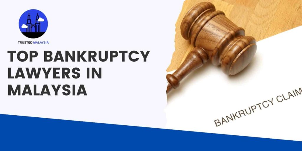 Top Bankruptcy Lawyers in Malaysia