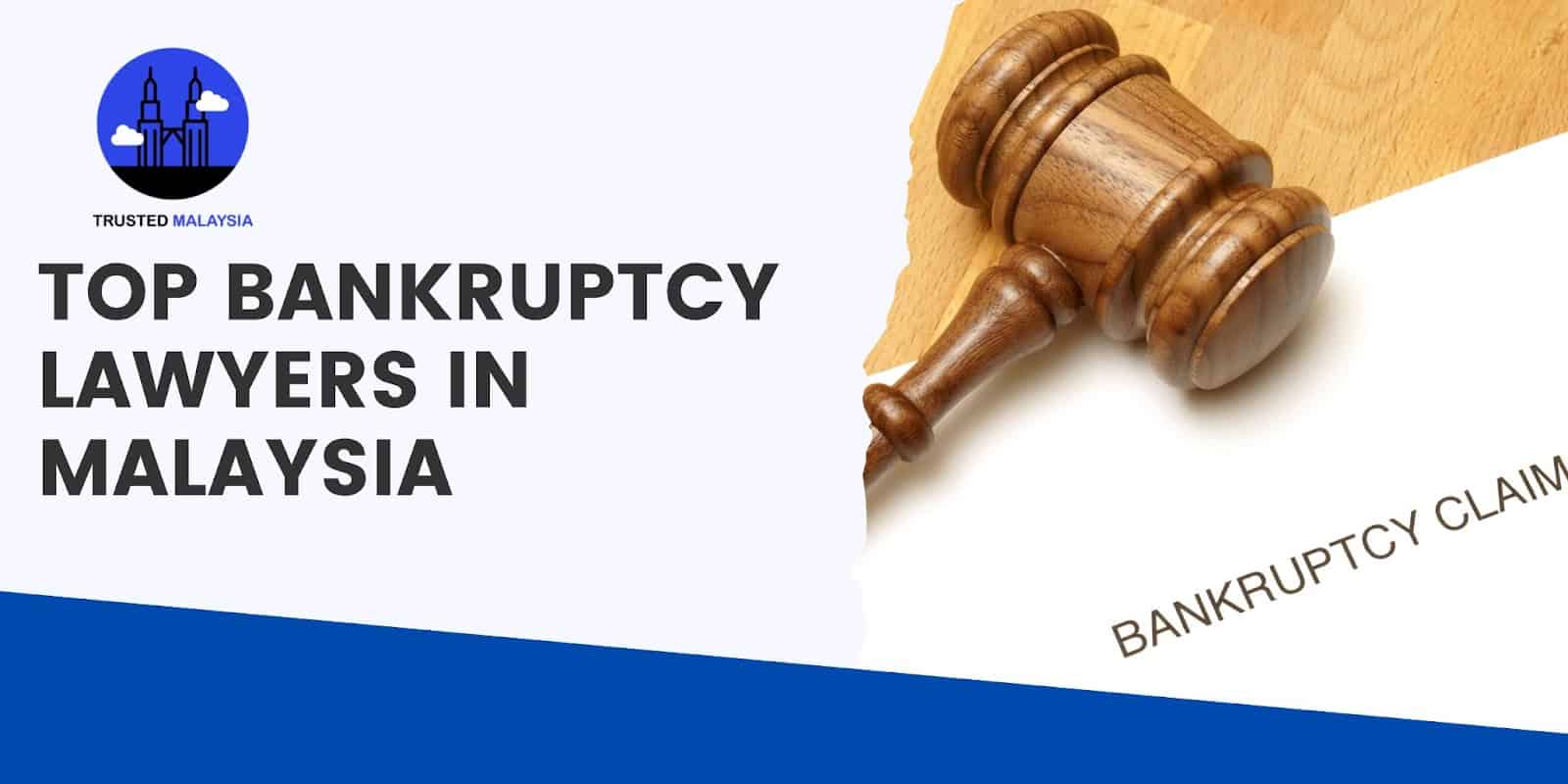 Top Bankruptcy Lawyers in Malaysia