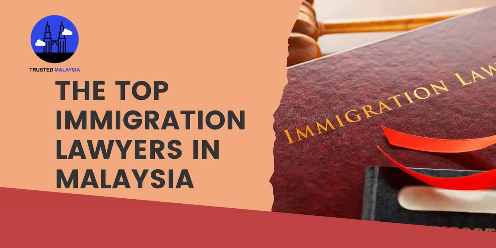Top Immigration Lawyers in Malaysia