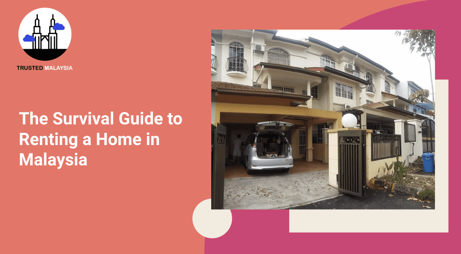 ThE Survival Guide to Renting a Home in Malaysia