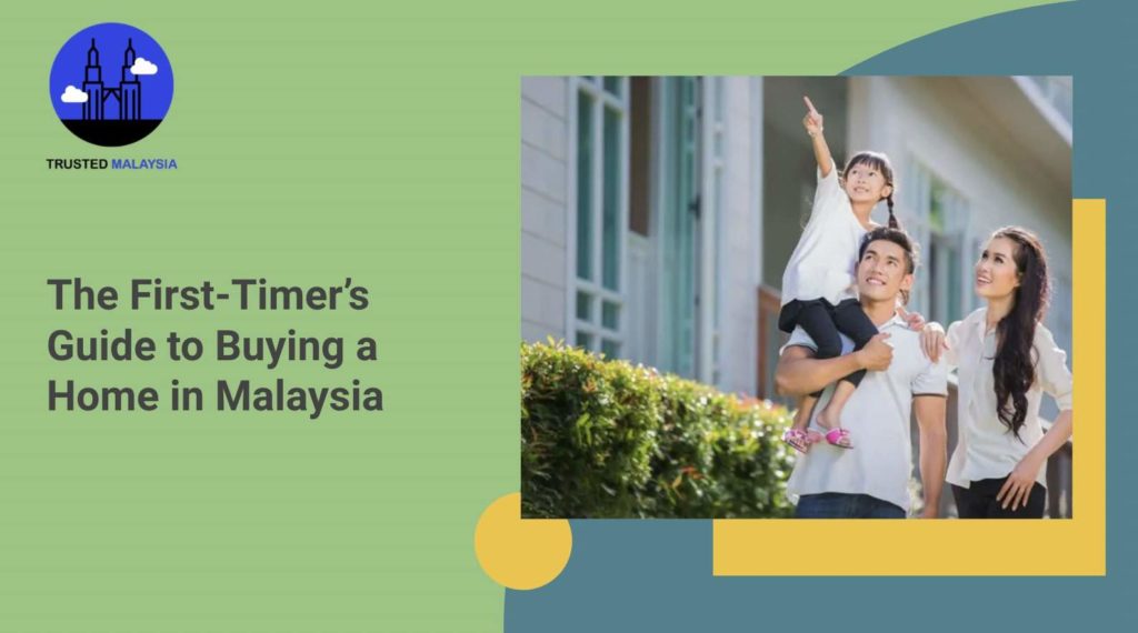 The First-Timer's Guide to Buying a Home in Malaysia