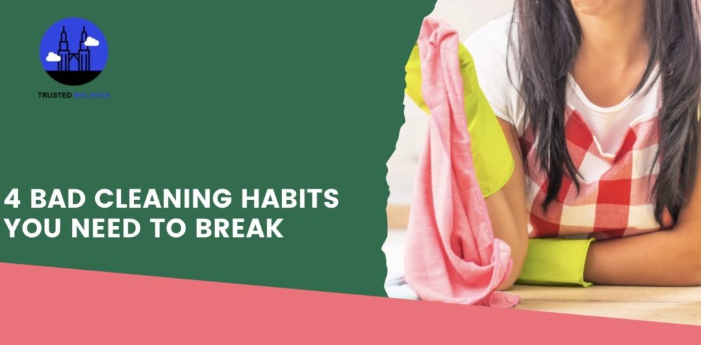 4 Bad Cleaning Habits You Need to Break