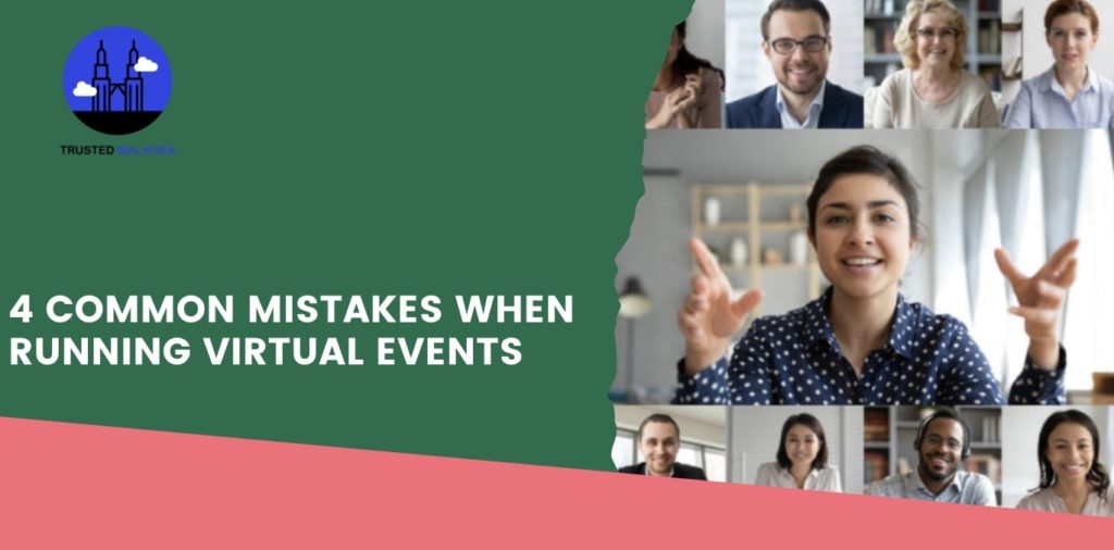 4 Common Mistakes When Running Virtual Events