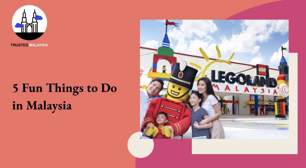 5 Fun Things to Do in Malaysia